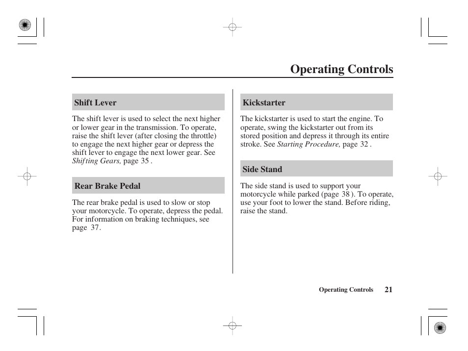 Operating controls | HONDA CRF50F User Manual | Page 29 / 172