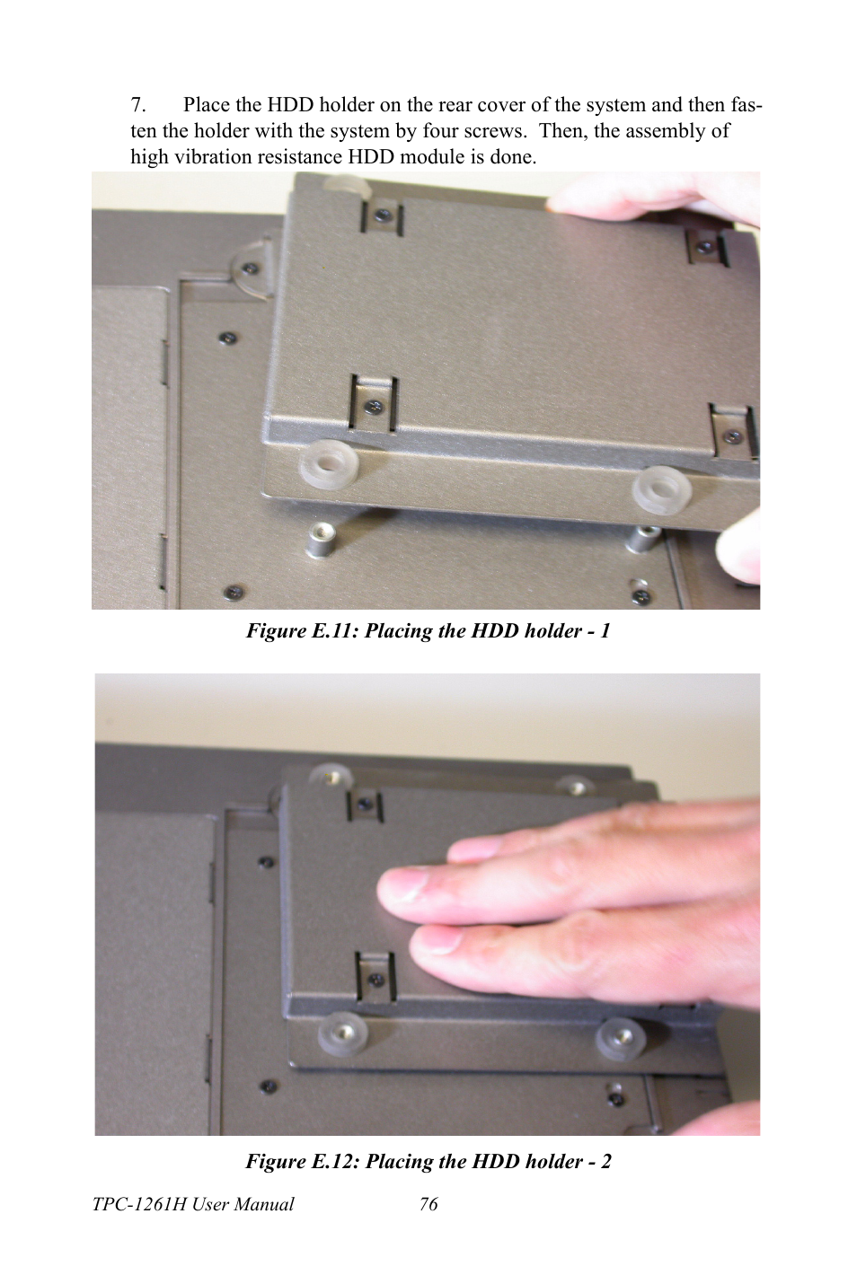 Figure e.11: placing the hdd holder - 1, Figure e.12: placing the hdd holder - 2 | Advantech TPC-1261H User Manual | Page 86 / 106
