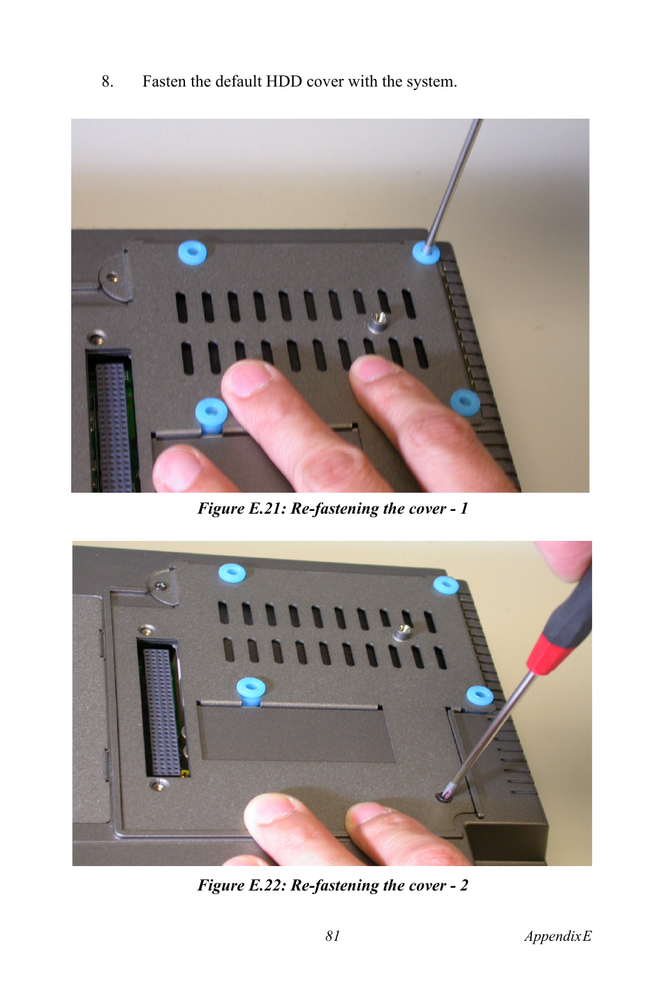 Figure e.21: re-fastening the cover - 1, Figure e.22: re-fastening the cover - 2 | Advantech TPC-1261H User Manual | Page 91 / 106