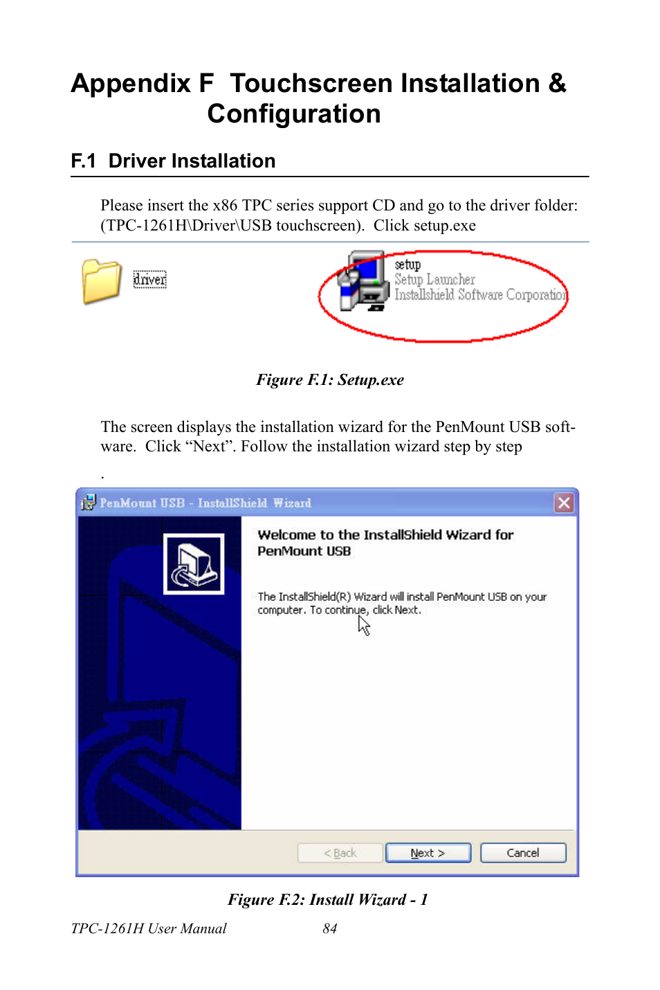 F.1 driver installation, Figure f.1: setup.exe, Figure f.2: install wizard - 1 | Driver installation, Figure f.1:setup.exe, Figure f.2:install wizard - 1 | Advantech TPC-1261H User Manual | Page 94 / 106
