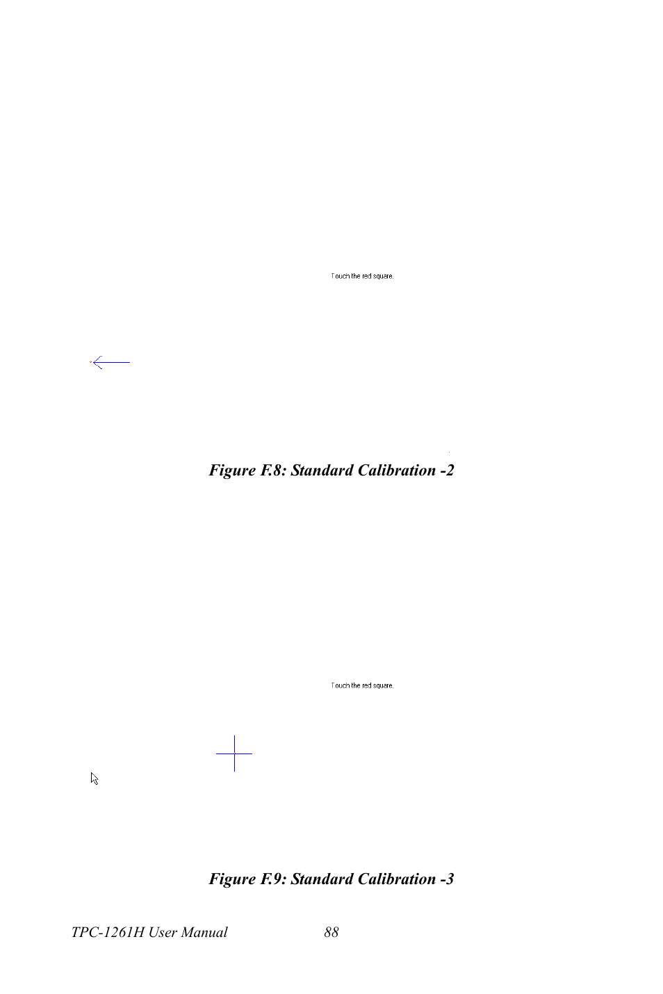 Figure f.8: standard calibration -2, Figure f.9: standard calibration -3 | Advantech TPC-1261H User Manual | Page 98 / 106