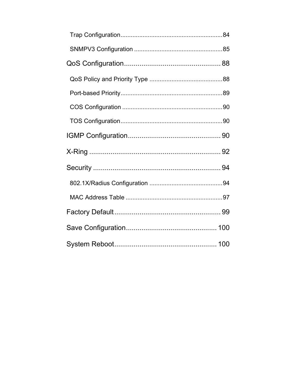 Qos configuration, Igmp configuration, X-ring | Security, Factory default, Save configuration, System reboot, Trouble shooting, Technical specification | B&B Electronics EIR618-2SFP-T User Manual | Page 11 / 116