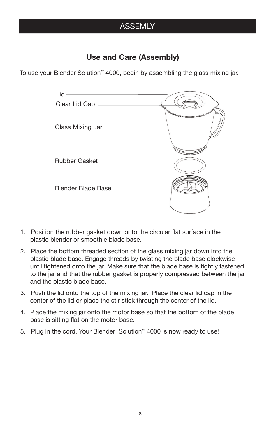 Use and care (assembly), Assemly | West Bend Back to Basics blender solution 4000 User Manual | Page 8 / 21