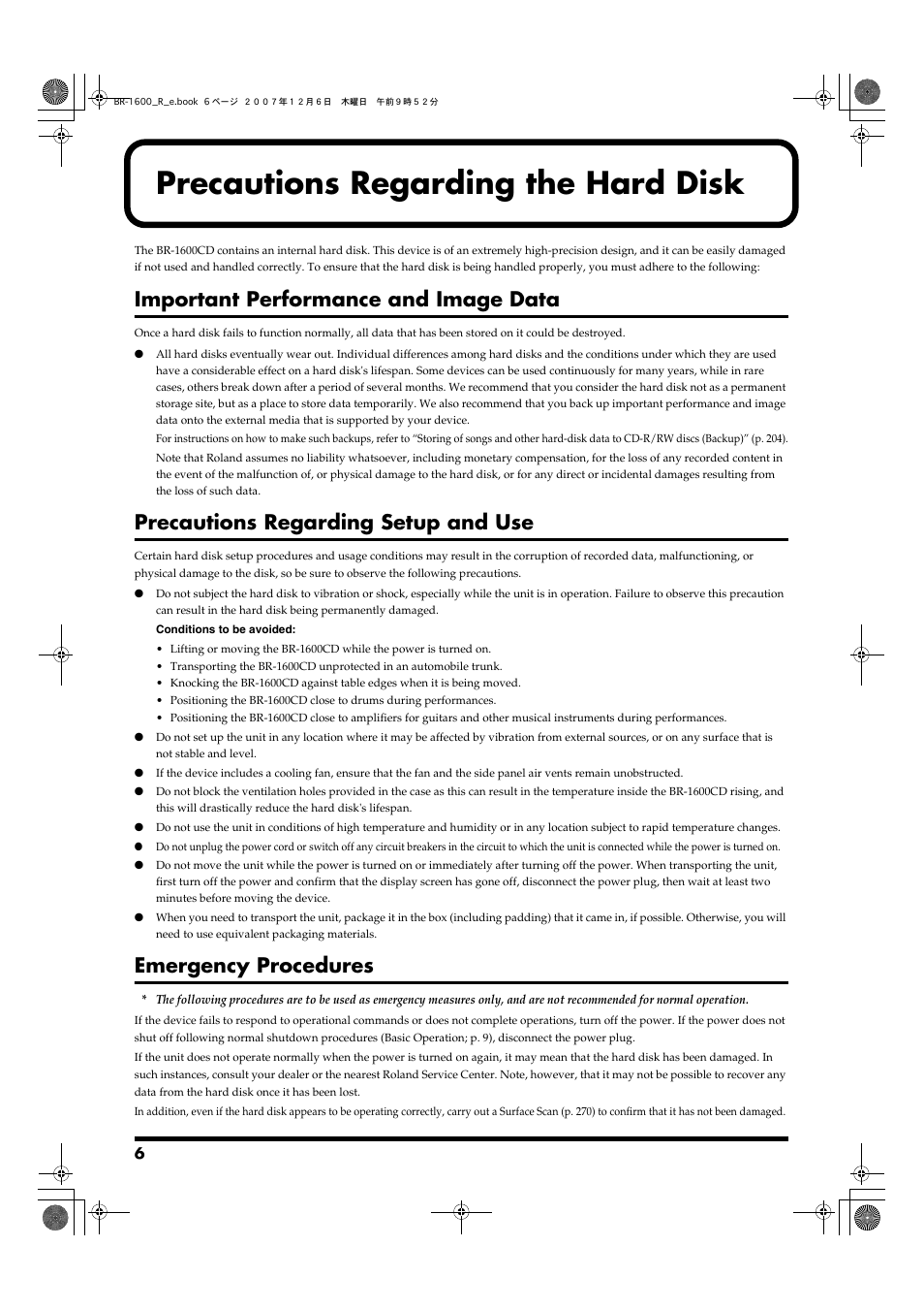 Precautions regarding the hard disk, Important performance and image data, Precautions regarding setup and use | Emergency procedures | Boss Audio Systems DIGITAL RECORDING STUDIO BR-1600CD User Manual | Page 6 / 312