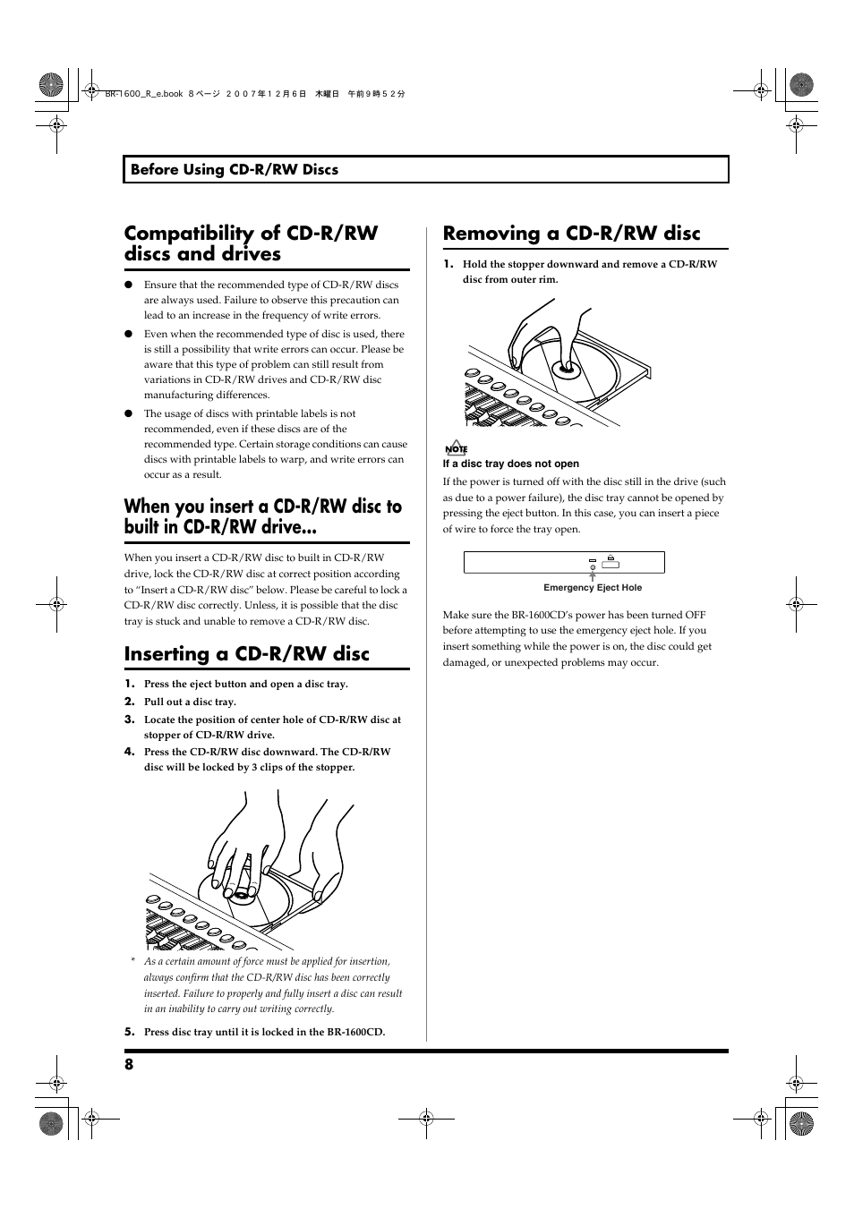 Compatibility of cd-r/rw discs and drives, When you insert a cd-r/rw disc to, Built in cd-r/rw drive | Inserting a cd-r/rw disc, Removing a cd-r/rw disc | Boss Audio Systems DIGITAL RECORDING STUDIO BR-1600CD User Manual | Page 8 / 312