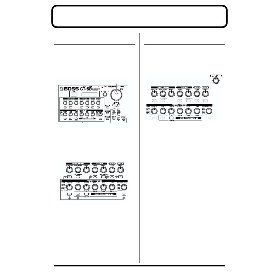 Getting the tones you want- fast (ez tone), Adjusting the tones with the knobs, Getting the tones you want-fast (ez tone) | Sounds you like. (p. 16), Ez tone button (p. 16) | Boss Audio Systems GT-6B User Manual | Page 16 / 84