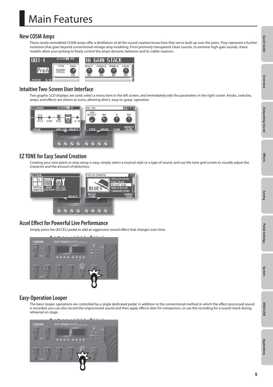 Main features, New cosm amps, Intuitive two-screen user interface | Ez tone for easy sound creation, Accel effect for powerful live performance, Easy-operation looper | Boss Audio Systems GT-100 User Manual | Page 5 / 68