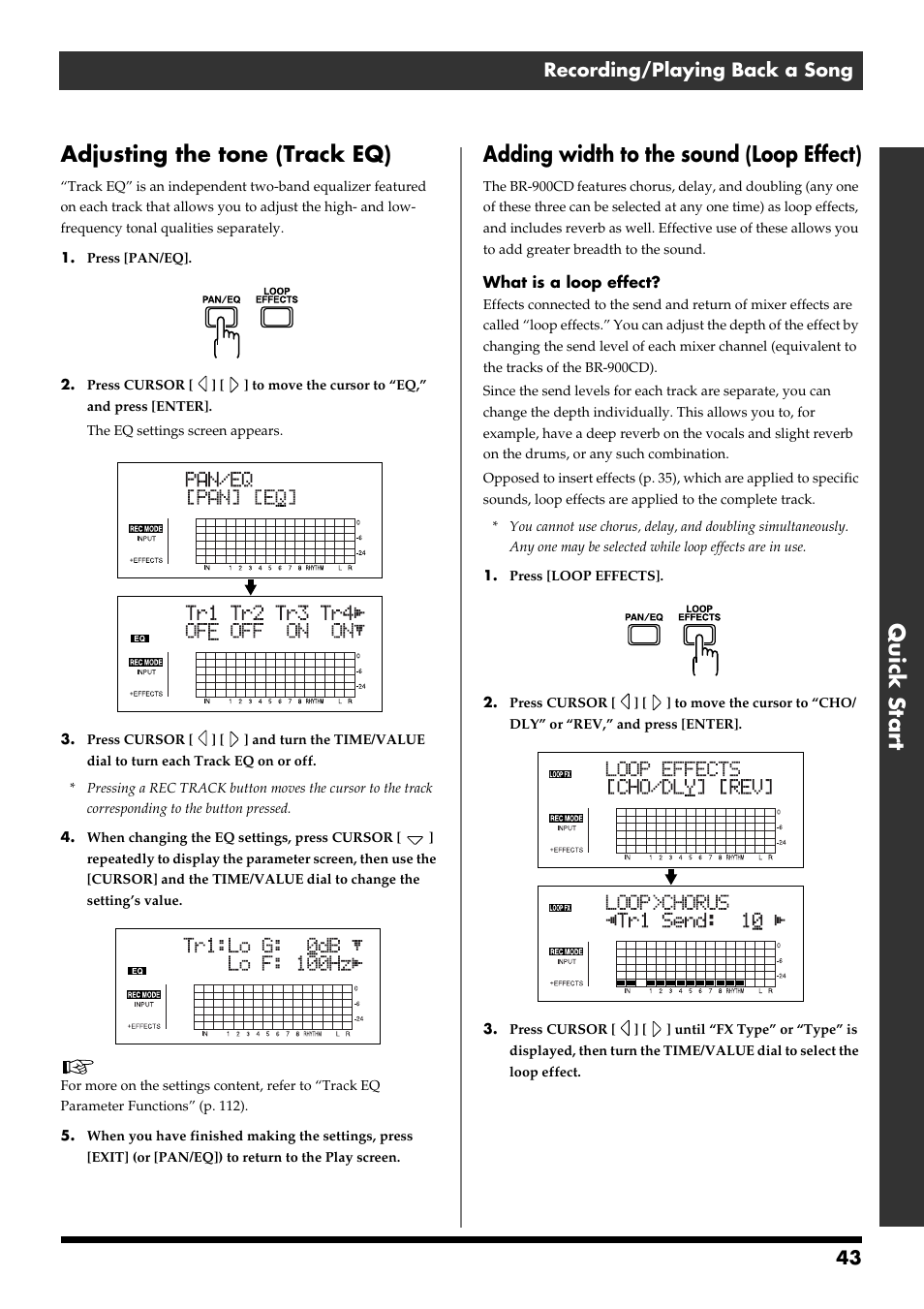 Adjusting the tone (track eq), Adding width to the sound (loop effect), Quick start adjusting the tone (track eq) | 43 recording/playing back a song | Boss Audio Systems BR-900CD User Manual | Page 43 / 232