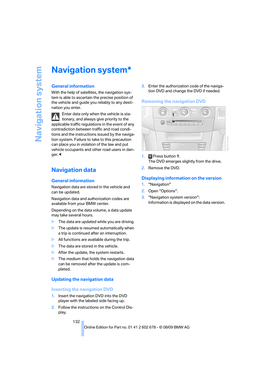 Navigation system, Navigation data | BMW 528I XDRIVE User Manual | Page 134 / 271