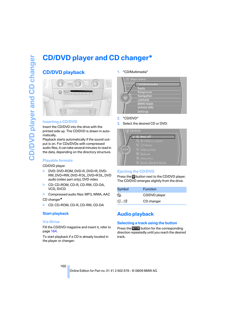 Cd/dvd player and cd changer, Cd/dvd playback, Audio playback | Cd/ d vd player and cd changer | BMW 528I XDRIVE User Manual | Page 162 / 271