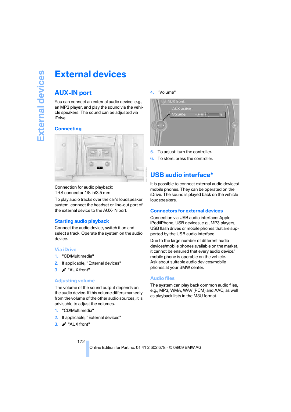 External devices, Aux-in port, Usb audio interface | Ext e rn al de vice s | BMW 528I XDRIVE User Manual | Page 174 / 271