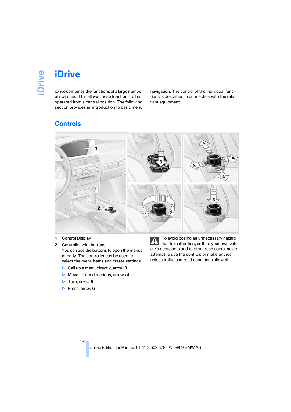 Idrive, Controls, Idriv e | BMW 528I XDRIVE User Manual | Page 18 / 271