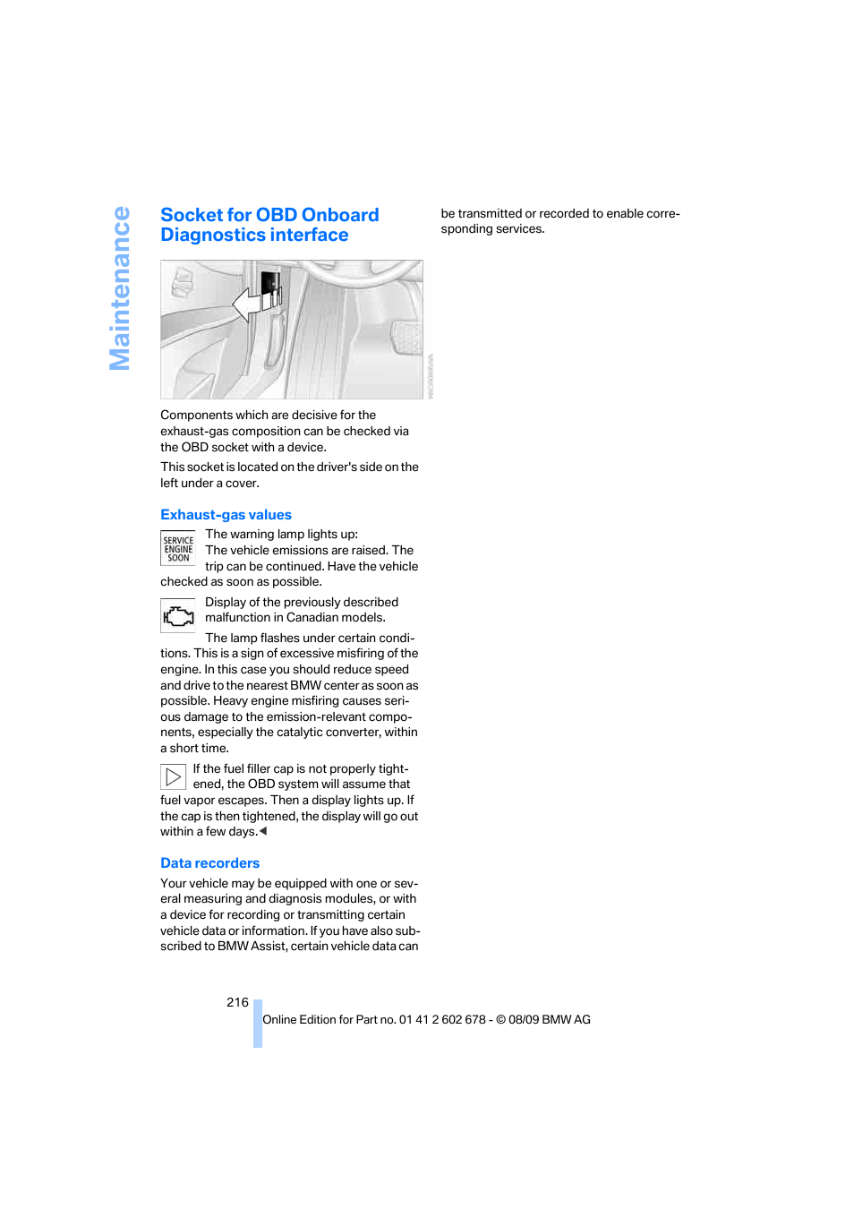 Socket for obd onboard diagnostics interface, Maintenance | BMW 528I XDRIVE User Manual | Page 218 / 271