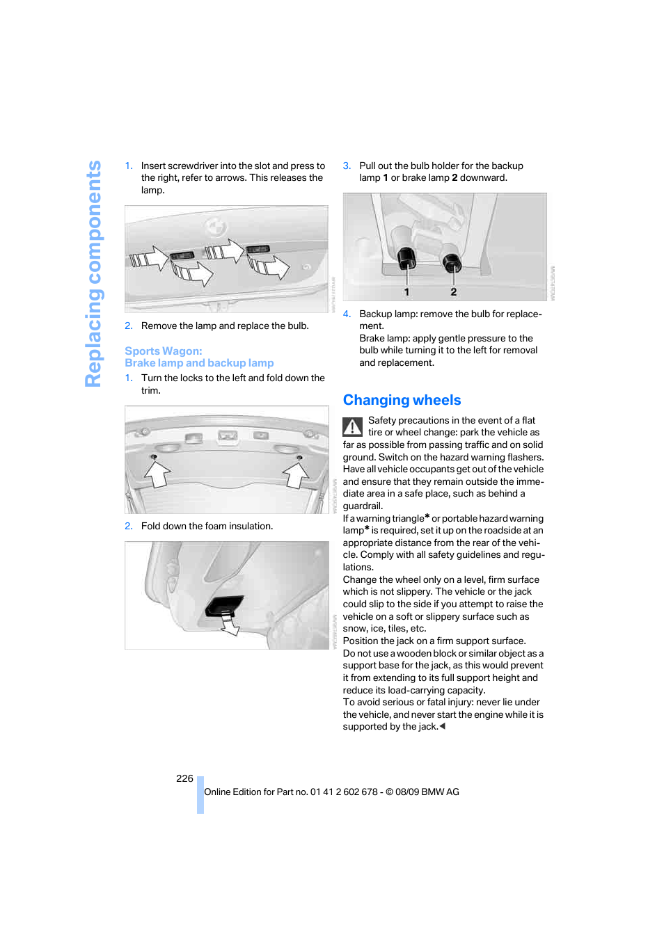 Changing wheels, Replacing components | BMW 528I XDRIVE User Manual | Page 228 / 271