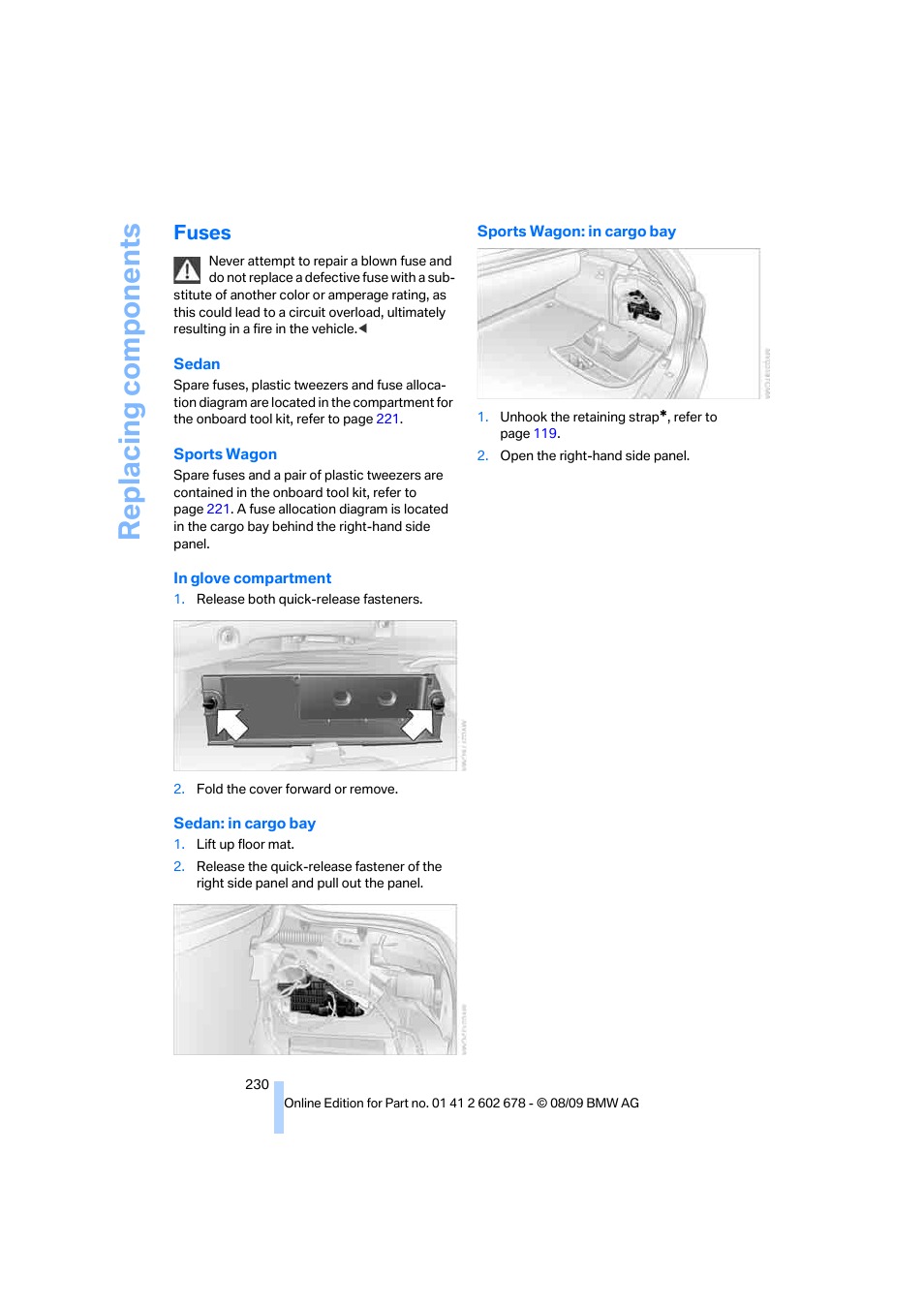 Fuses, Replacing components | BMW 528I XDRIVE User Manual | Page 232 / 271