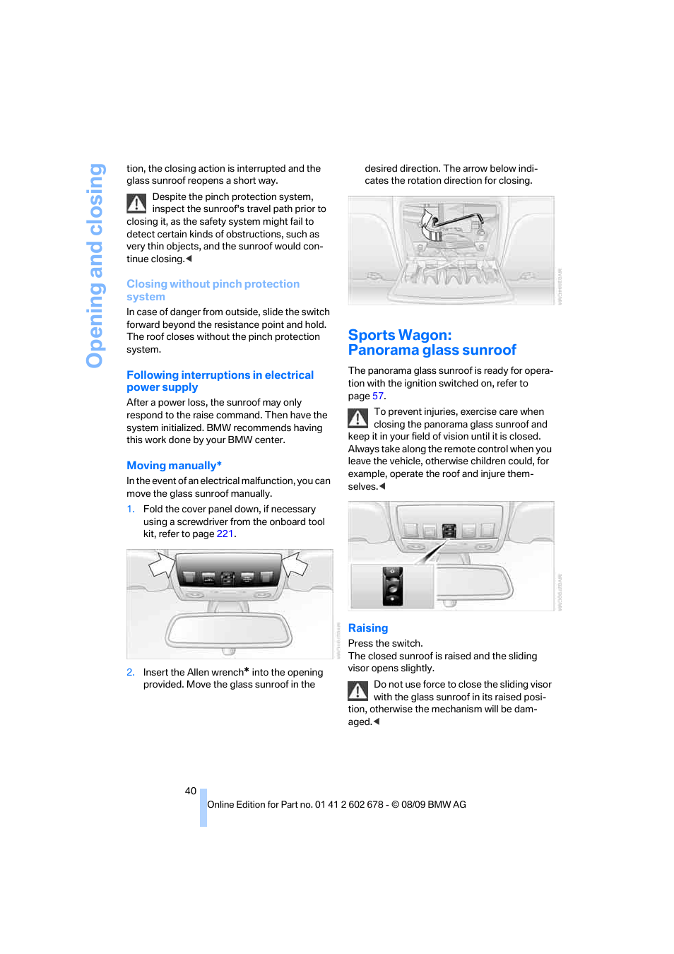 Sports wagon: panorama glass sunroof, Opening and closing | BMW 528I XDRIVE User Manual | Page 42 / 271