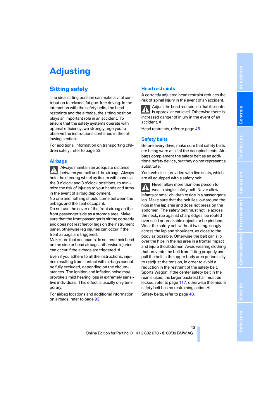 Adjusting, Sitting safely | BMW 528I XDRIVE User Manual | Page 45 / 271