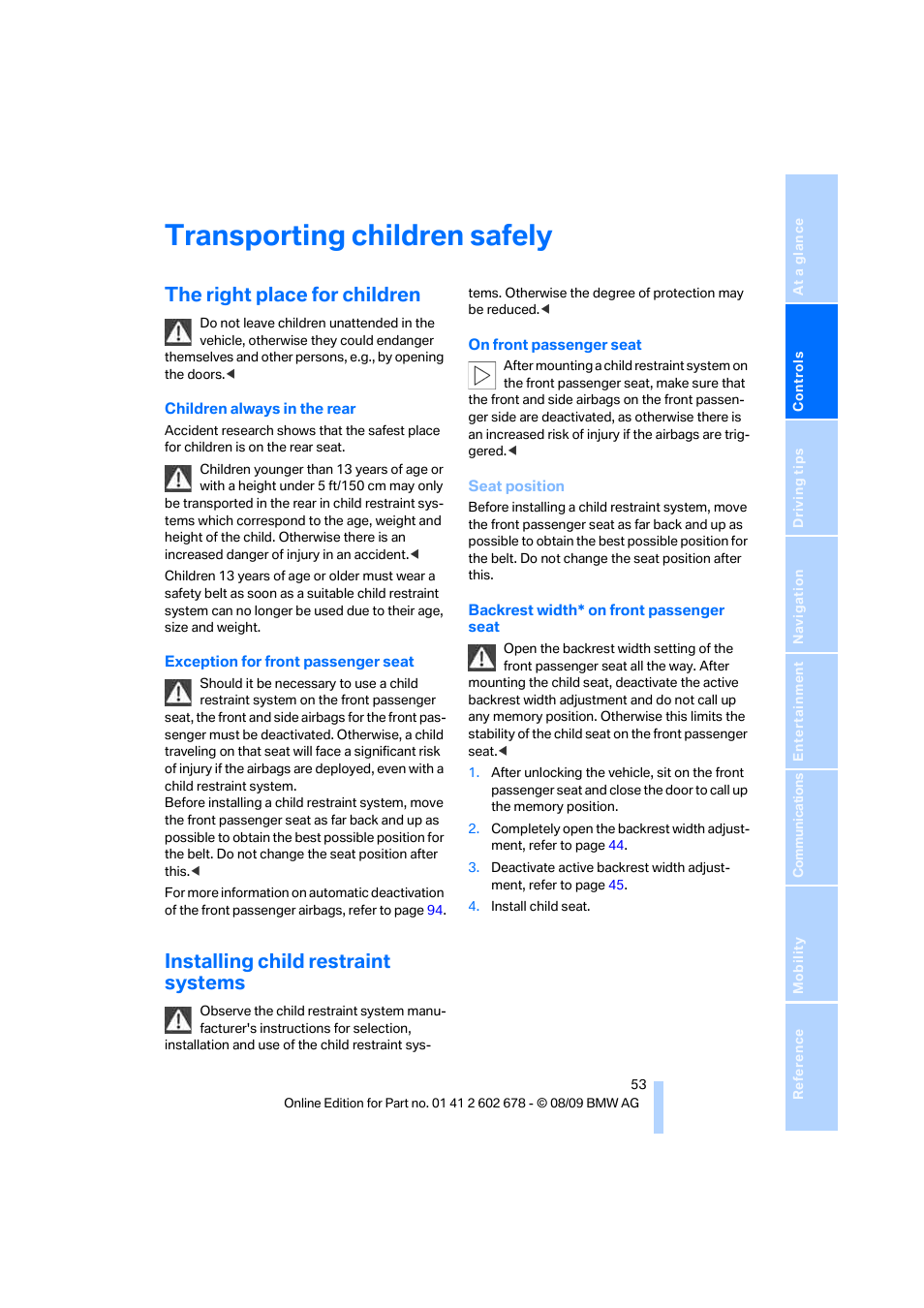 Transporting children safely, The right place for children, Installing child restraint systems | BMW 528I XDRIVE User Manual | Page 55 / 271