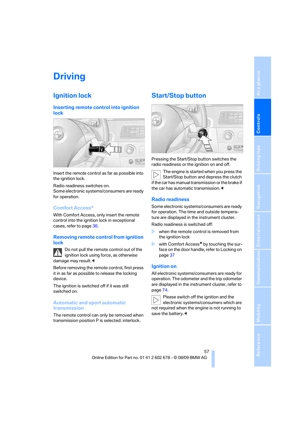 Driving, Ignition lock, Start/stop button | BMW 528I XDRIVE User Manual | Page 59 / 271