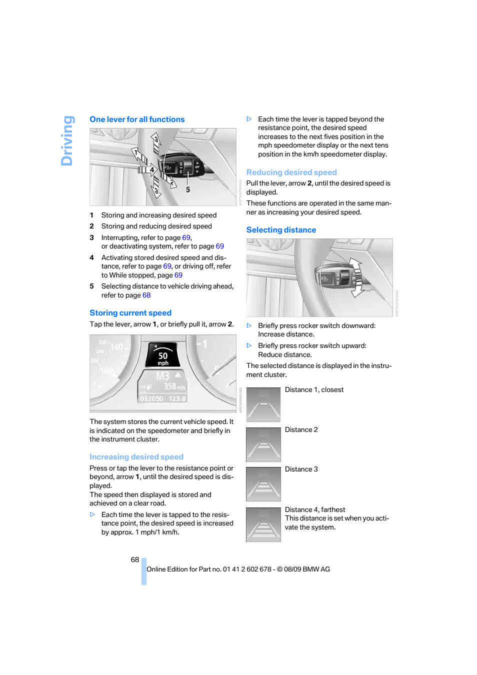 Driving | BMW 528I XDRIVE User Manual | Page 70 / 271