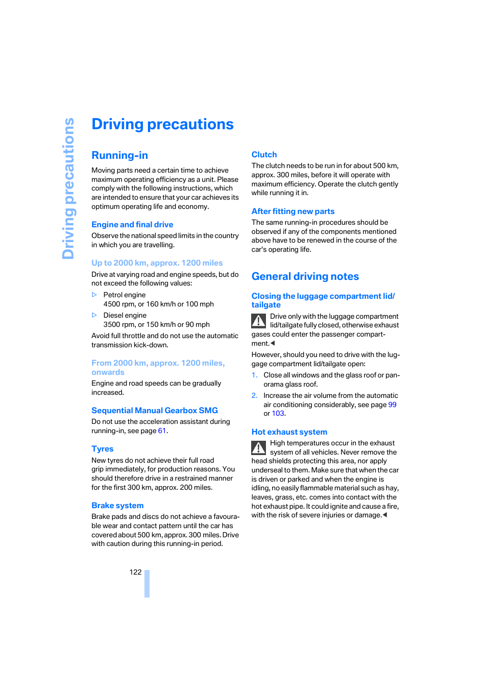 Driving precautions, Running-in, General driving notes | Driv ing precautions | BMW 530XD User Manual | Page 123 / 248