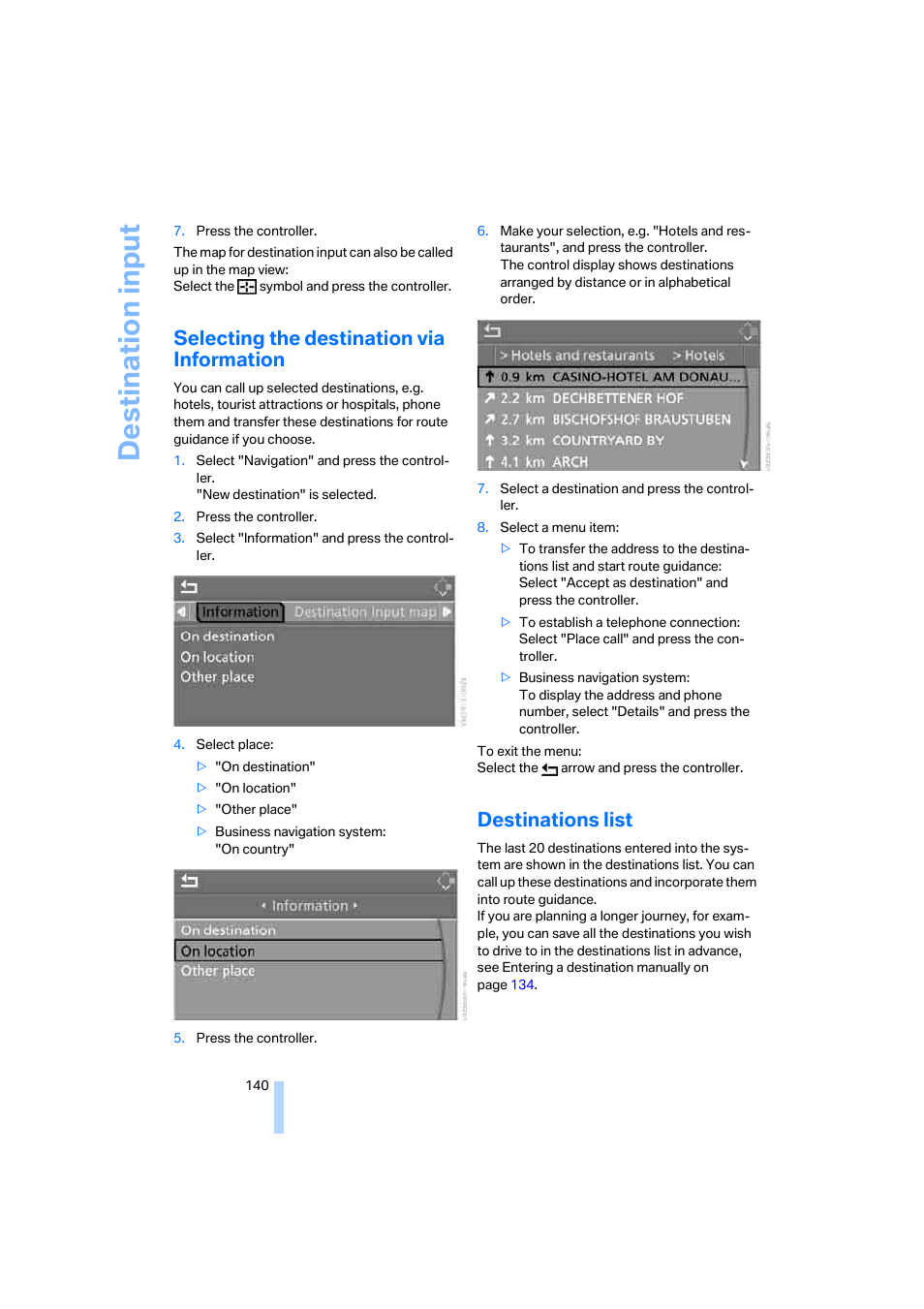 Selecting the destination via information, Destinations list, Destina tion input | BMW 530XD User Manual | Page 141 / 248