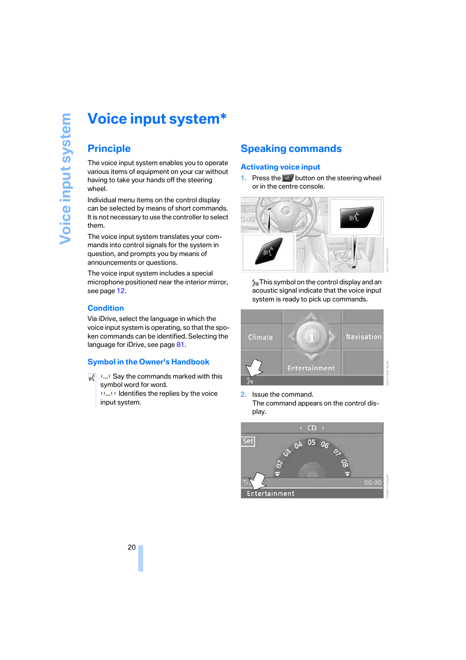 Voice input system, Principle, Speaking commands | BMW 530XD User Manual | Page 21 / 248