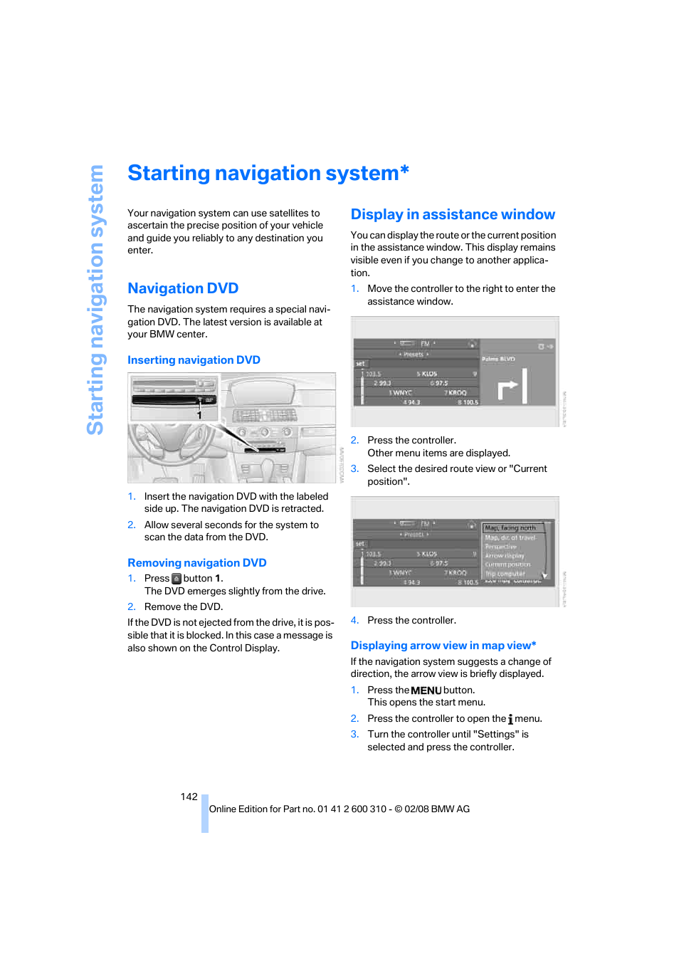 Starting navigation system, Navigation dvd, Display in assistance window | BMW AG 528XI User Manual | Page 144 / 292