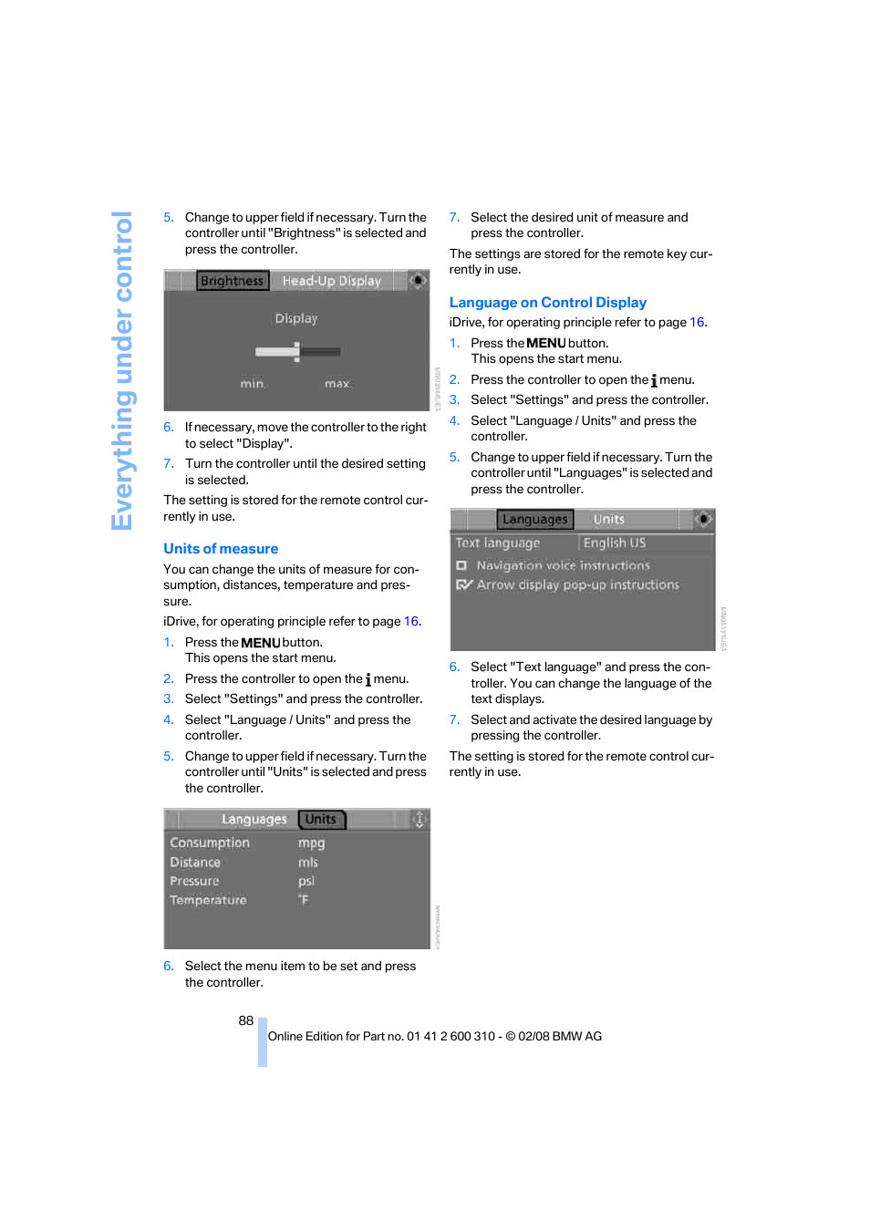 Eve ryth ing un de r co nt rol | BMW AG 528XI User Manual | Page 90 / 292