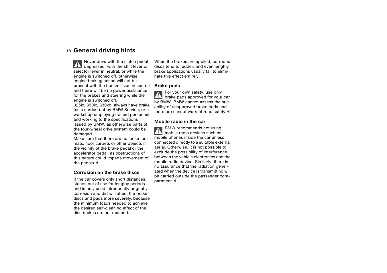 General driving hints | BMW AG User Manual | Page 118 / 186