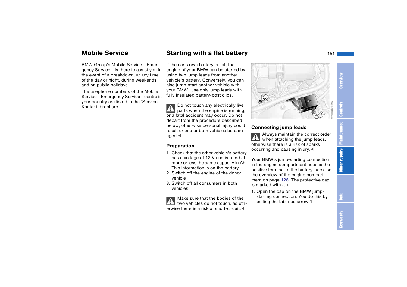 Mutual aid, Mobile service, Starting with a flat battery | Mobile service, Jump-starting connection | BMW AG User Manual | Page 151 / 186