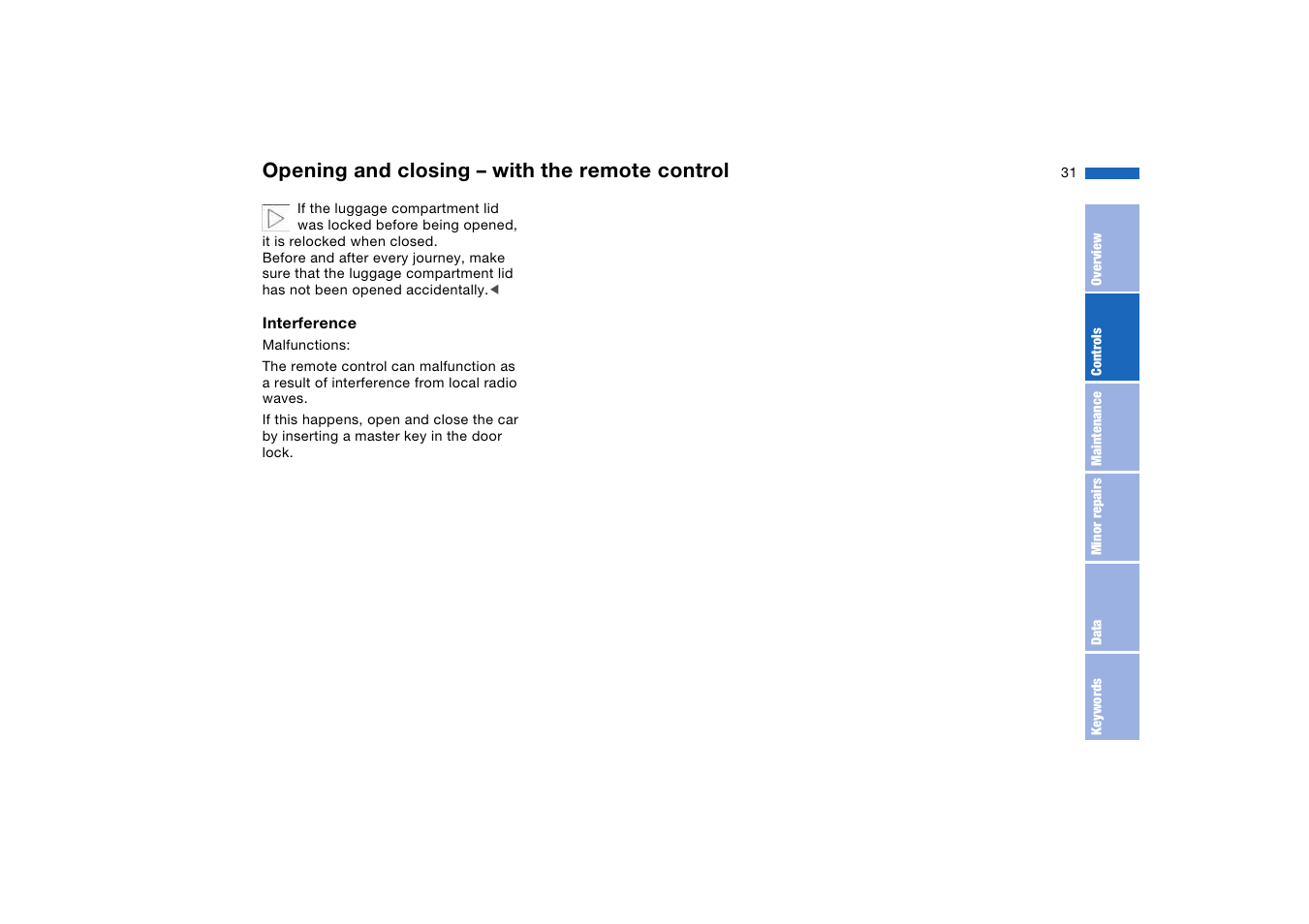 Opening and closing – with the remote control | BMW AG User Manual | Page 31 / 186