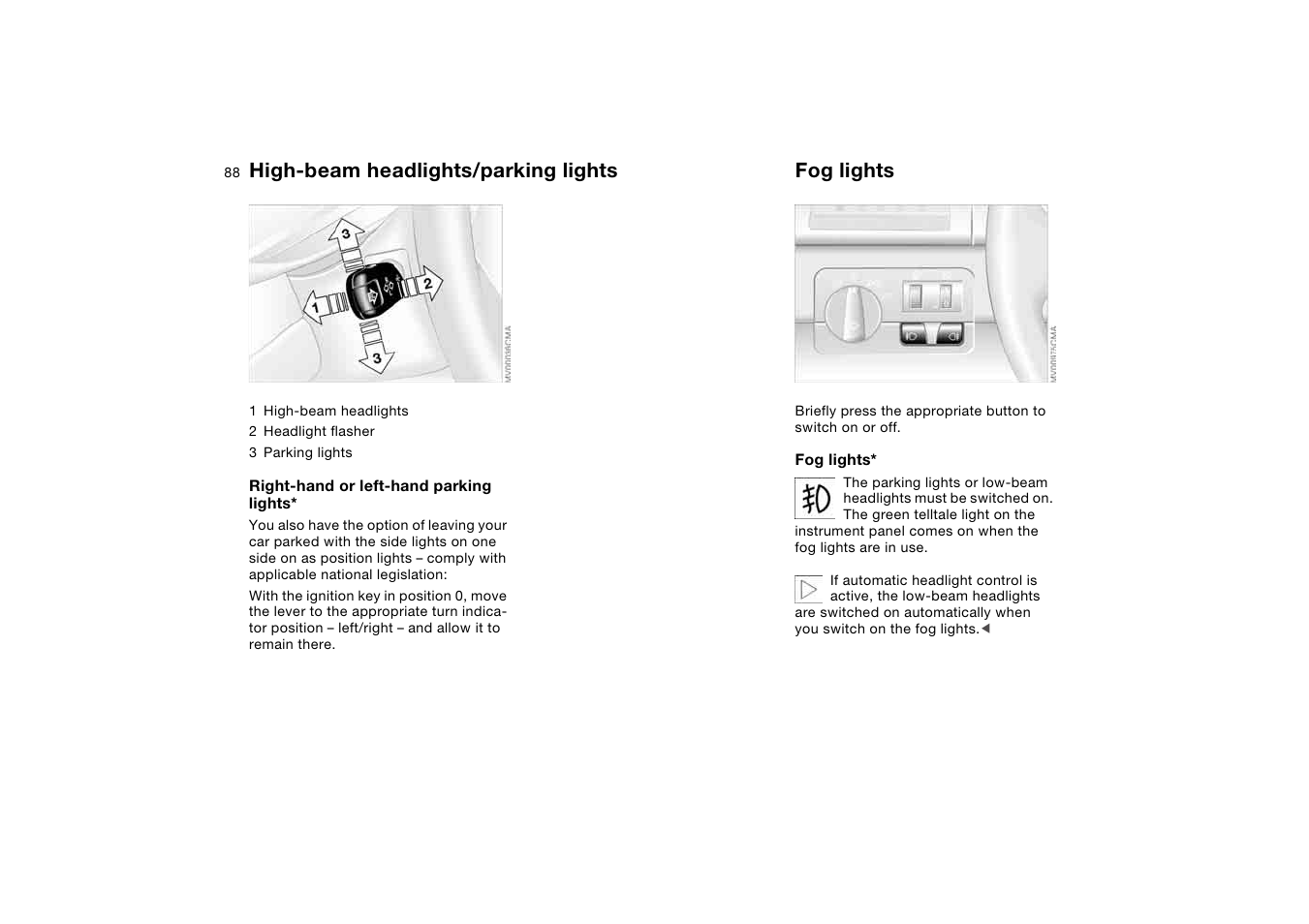 High-beam headlights/parking lights, Fog lights, High-beam headlights/parking | Lights, High-beam headlights | BMW AG User Manual | Page 88 / 186