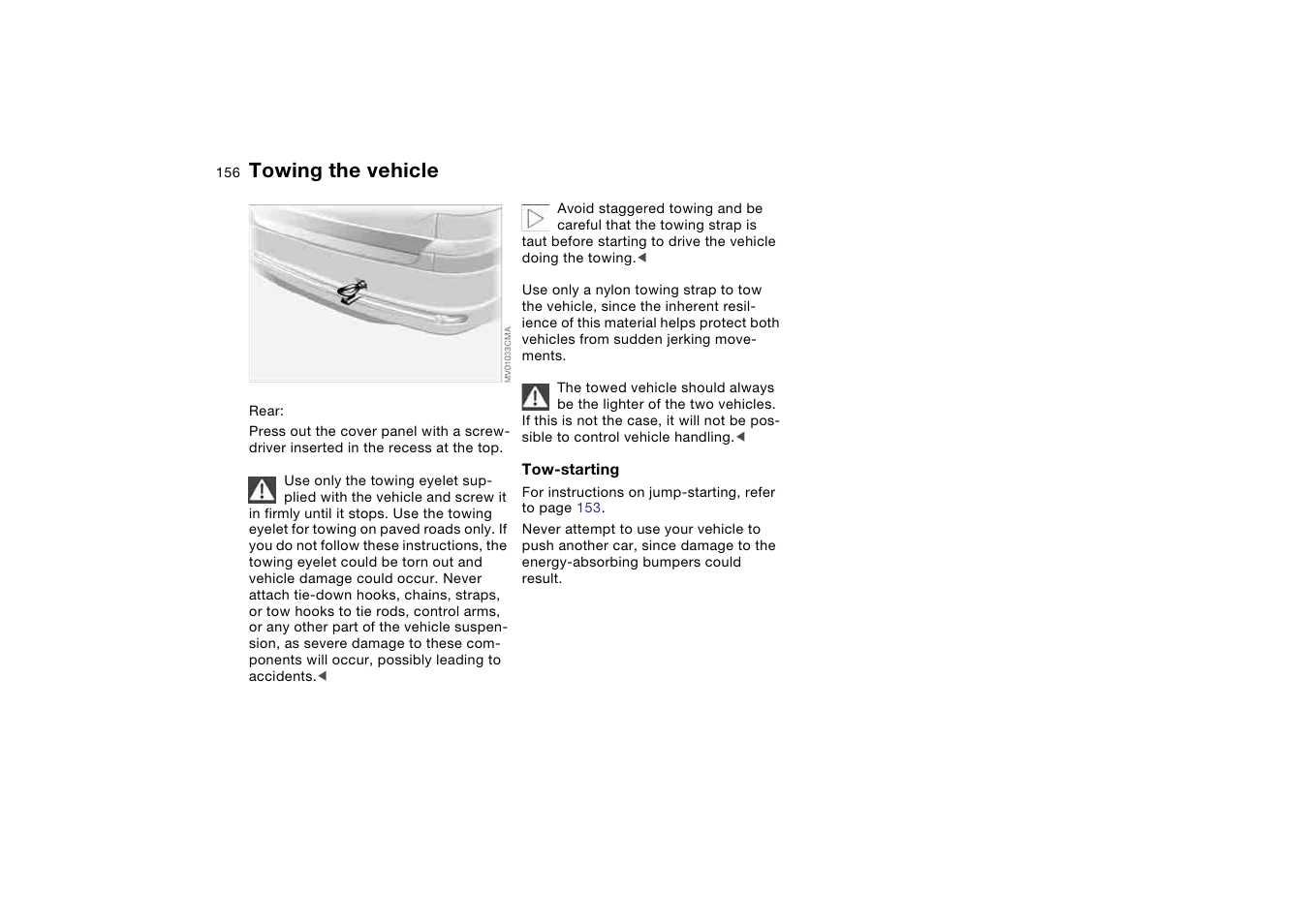 Towing the vehicle | BMW 325XI User Manual | Page 156 / 178