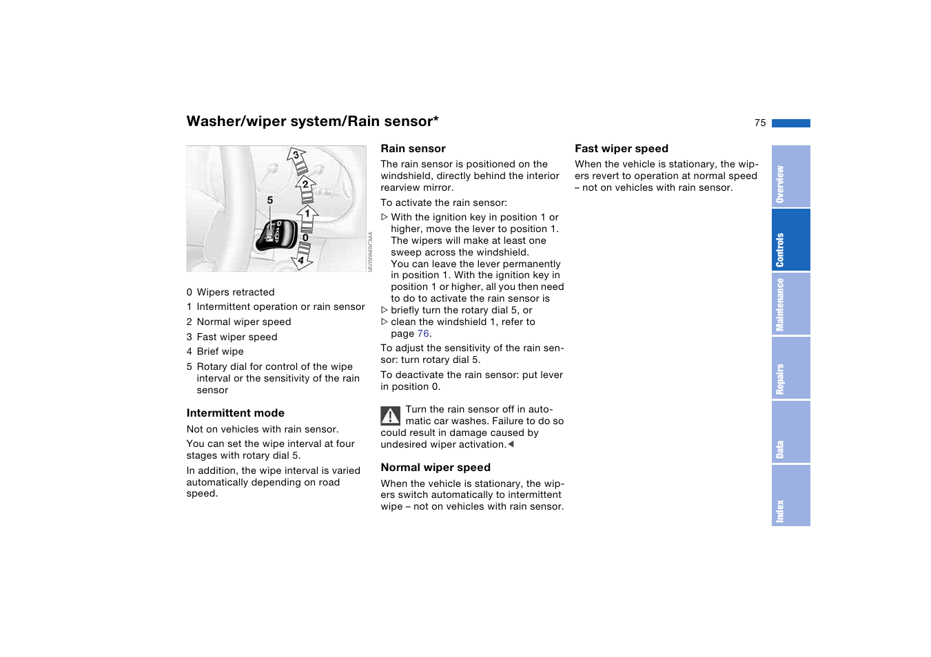 Washer/wiper system, Washer/wiper system/rain, Sensor | Washer/wiper system/rain sensor | BMW 325XI User Manual | Page 75 / 178