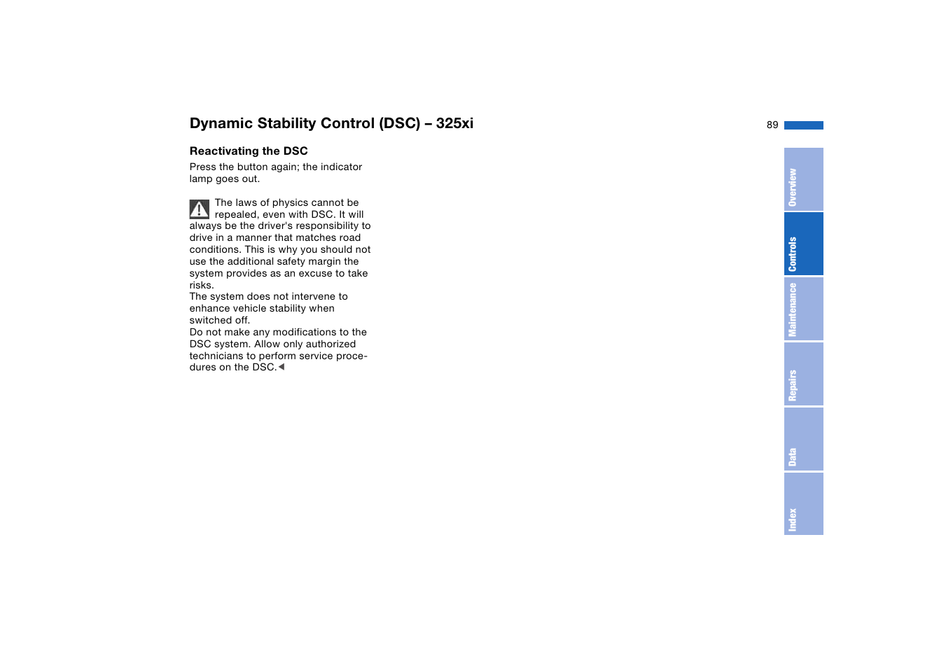 Dynamic stability control (dsc) – 325xi | BMW 325XI User Manual | Page 89 / 178