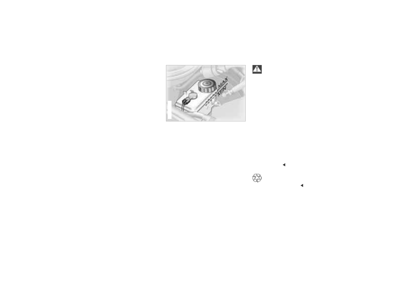 Brake fluid, Brake fluid reservoir, Coolant brake fluid | BMW 01 41 0 155 307 User Manual | Page 138 / 203