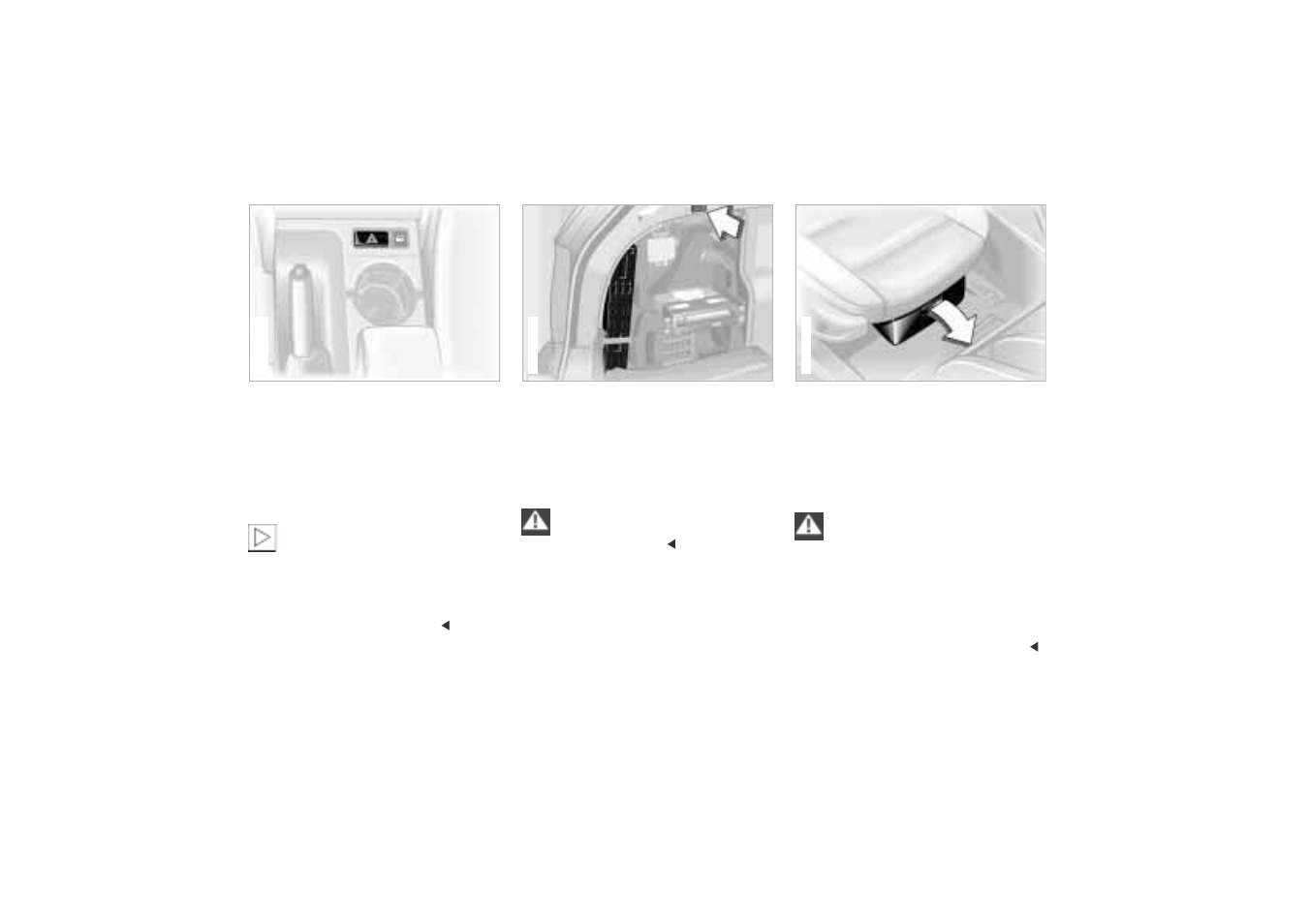 Hazard warning flashers, Warning triangle, First-aid kit | Hazard warning flashers warning triangle | BMW 01 41 0 155 307 User Manual | Page 26 / 203