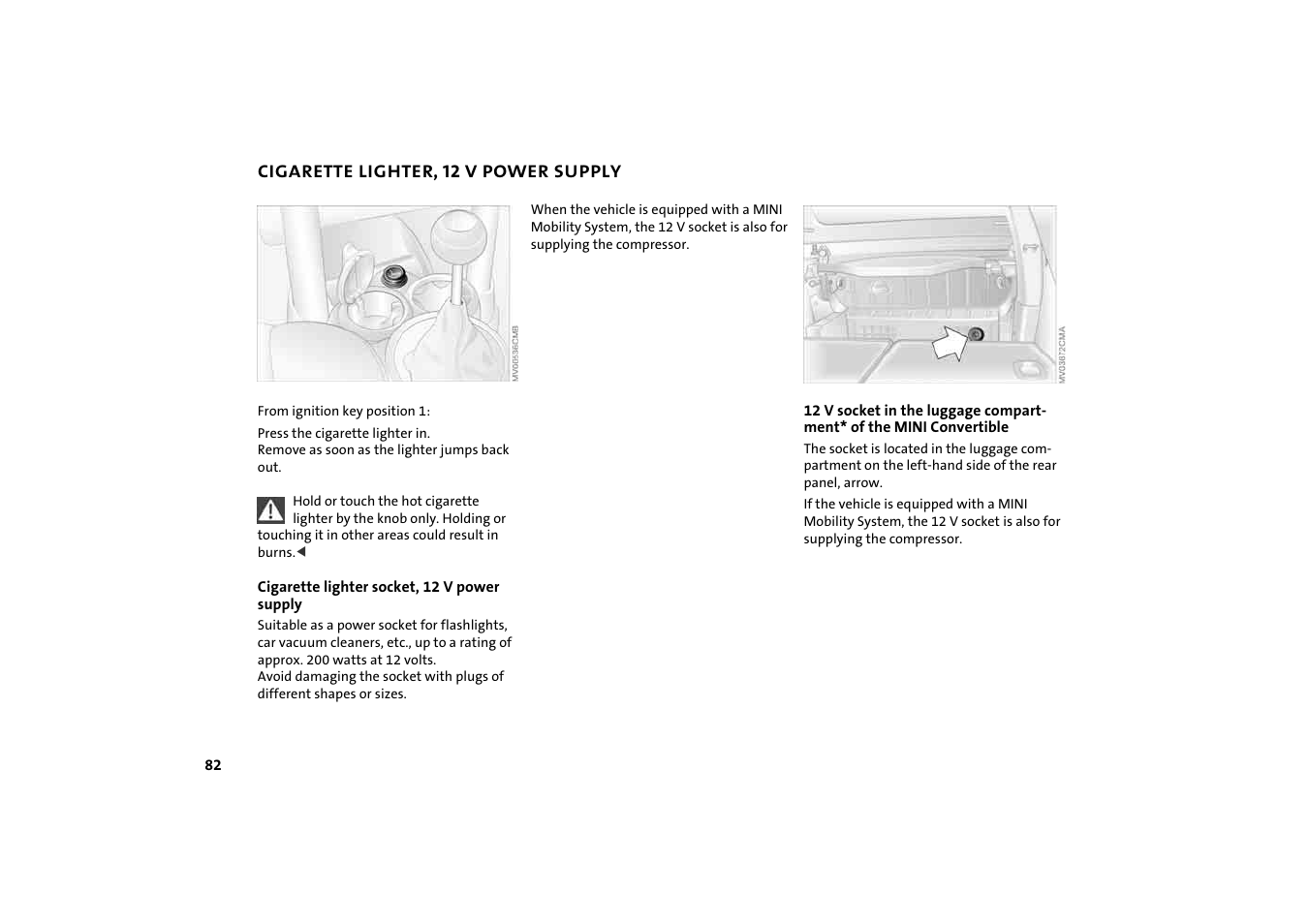 Cigarette lighter, 12 v power supply | BMW 2004 Mini Convertible Cooper User Manual | Page 84 / 165