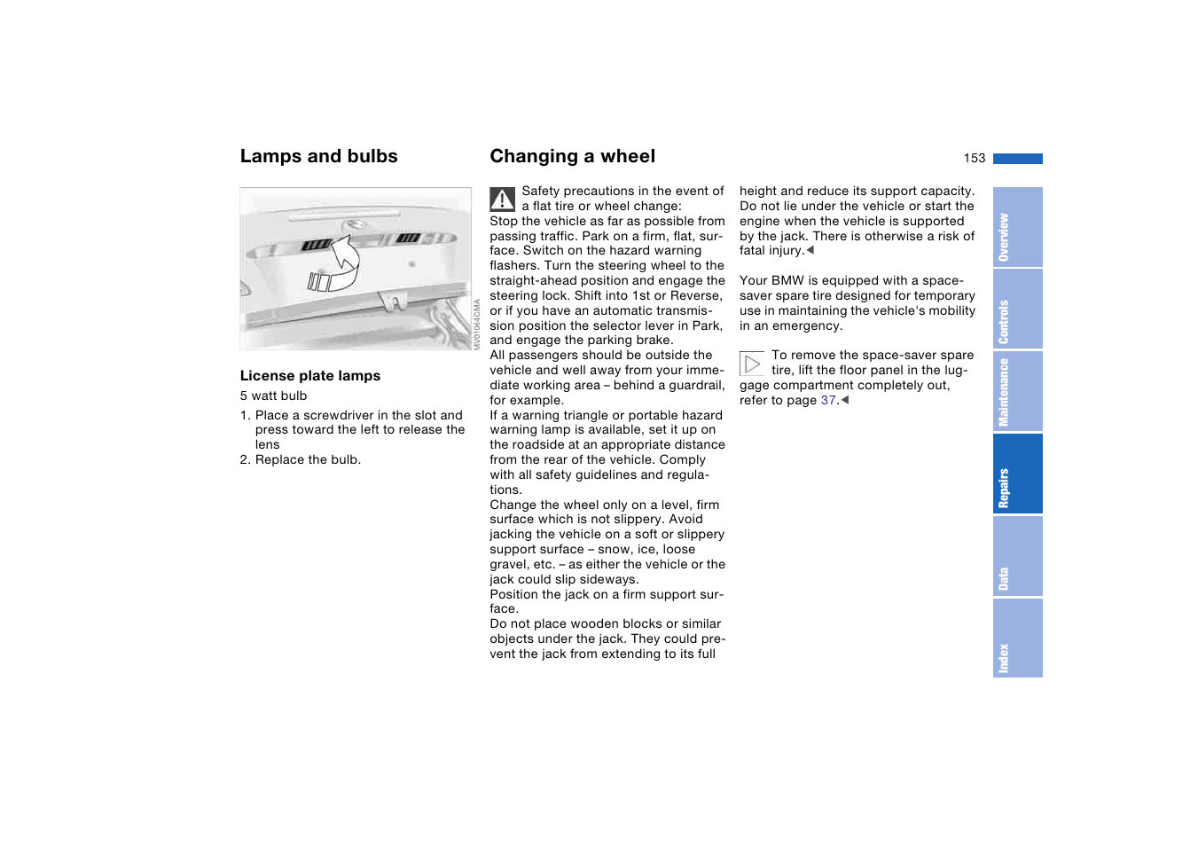 Changing a wheel, Lamps and bulbs | BMW 330CI User Manual | Page 153 / 186