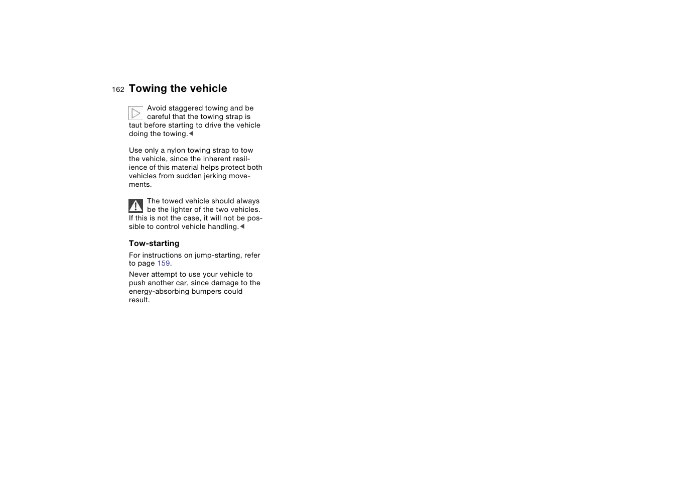 Towing the vehicle | BMW 330CI User Manual | Page 162 / 186