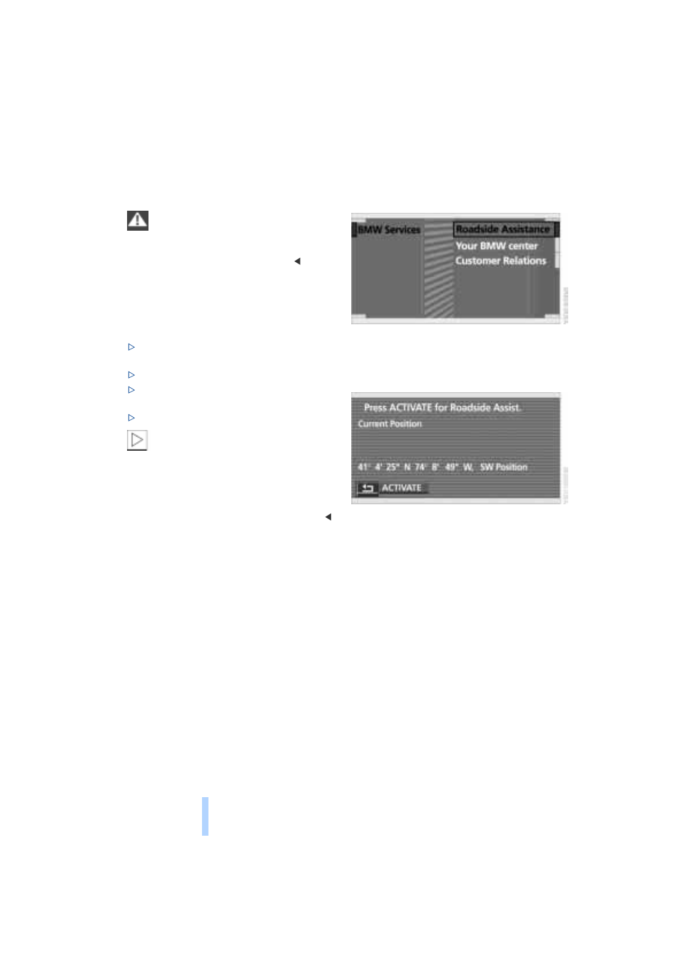 Bmw assist, Requirements, Roadside assistance of the bmw group | BMW 745I User Manual | Page 180 / 229