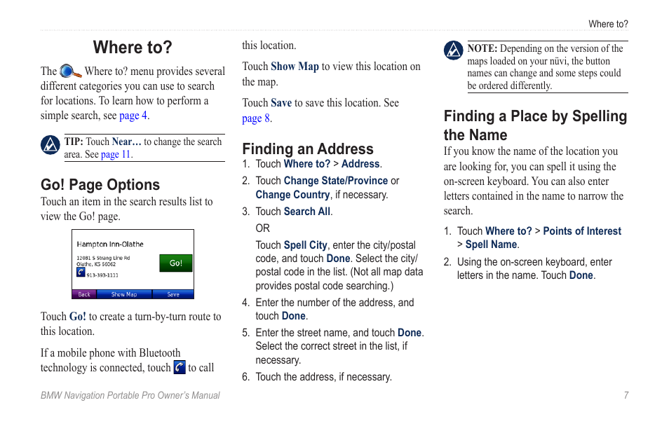 Where to, Finding an address, Finding a place by spelling the name | Finding a place by spelling the, Name, Go! page options | BMW Navigation Portable Pro User Manual | Page 13 / 56