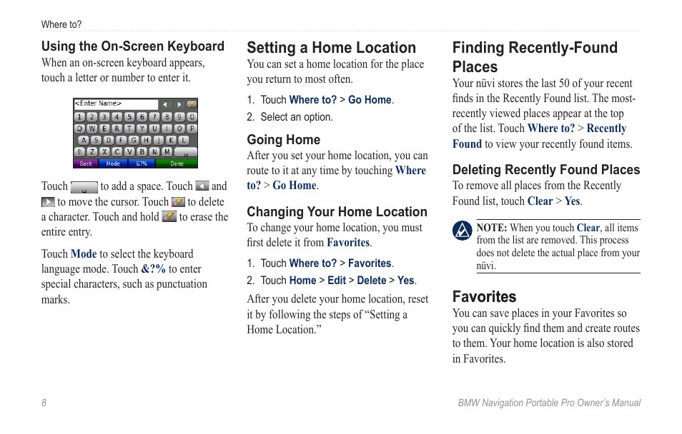 Setting a home location, Finding recently-found places, Favorites | Favorites vorites | BMW Navigation Portable Pro User Manual | Page 14 / 56