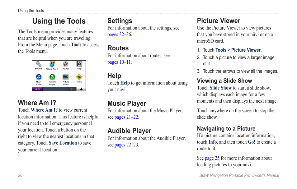 Using the tools, Where am i, Settings | Routes, Help, Music player, Audible player, Picture viewer | BMW Navigation Portable Pro User Manual | Page 32 / 56