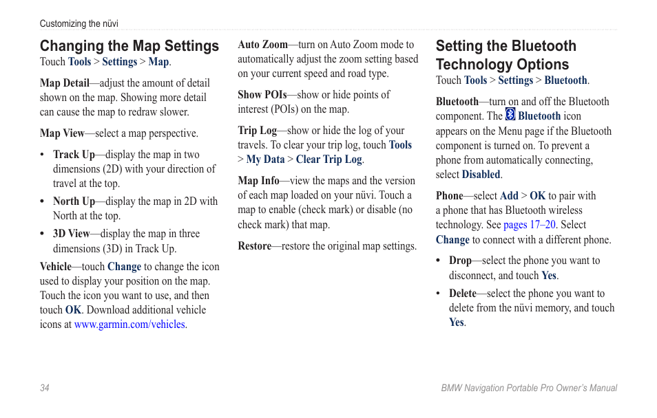 Changing the map settings, Setting the bluetooth technology options, Setting the bluetooth technology | Options | BMW Navigation Portable Pro User Manual | Page 40 / 56