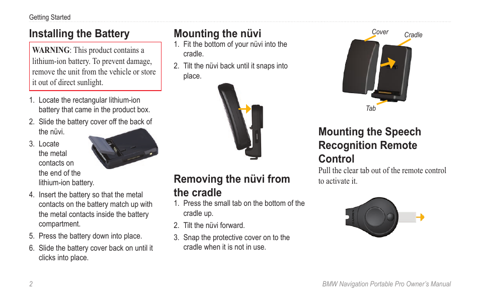 Installing the battery, Mounting the nüvi, Removing the nüvi from the cradle | Mounting the speech recognition remote control, Removing the nüvi from, The cradle, Mounting the speech, Recognition remote control | BMW Navigation Portable Pro User Manual | Page 8 / 56