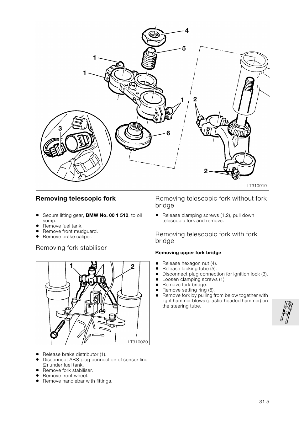 Removing telescopic fork, Removing fork stabilisor, Removing telescopic fork without fork bridge | Removing telescopic fork with fork bridge, Removing upper fork bridge | BMW K 1100 LT/RS User Manual | Page 207 / 364