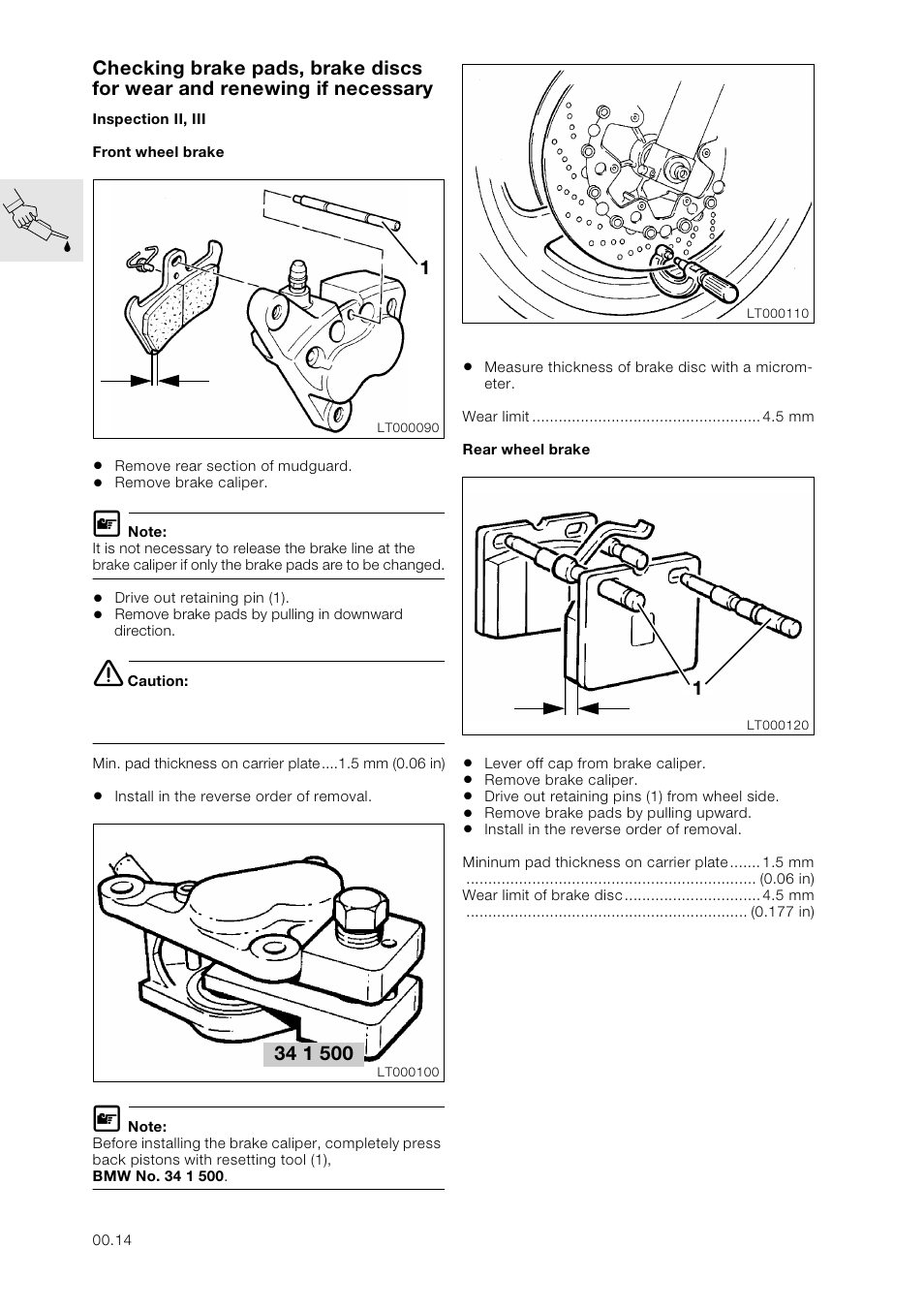 Checking brake pads, brake discs for wear and rene, Inspection ii, iii, Front wheel brake | Rear wheel brake | BMW K 1100 LT/RS User Manual | Page 22 / 364