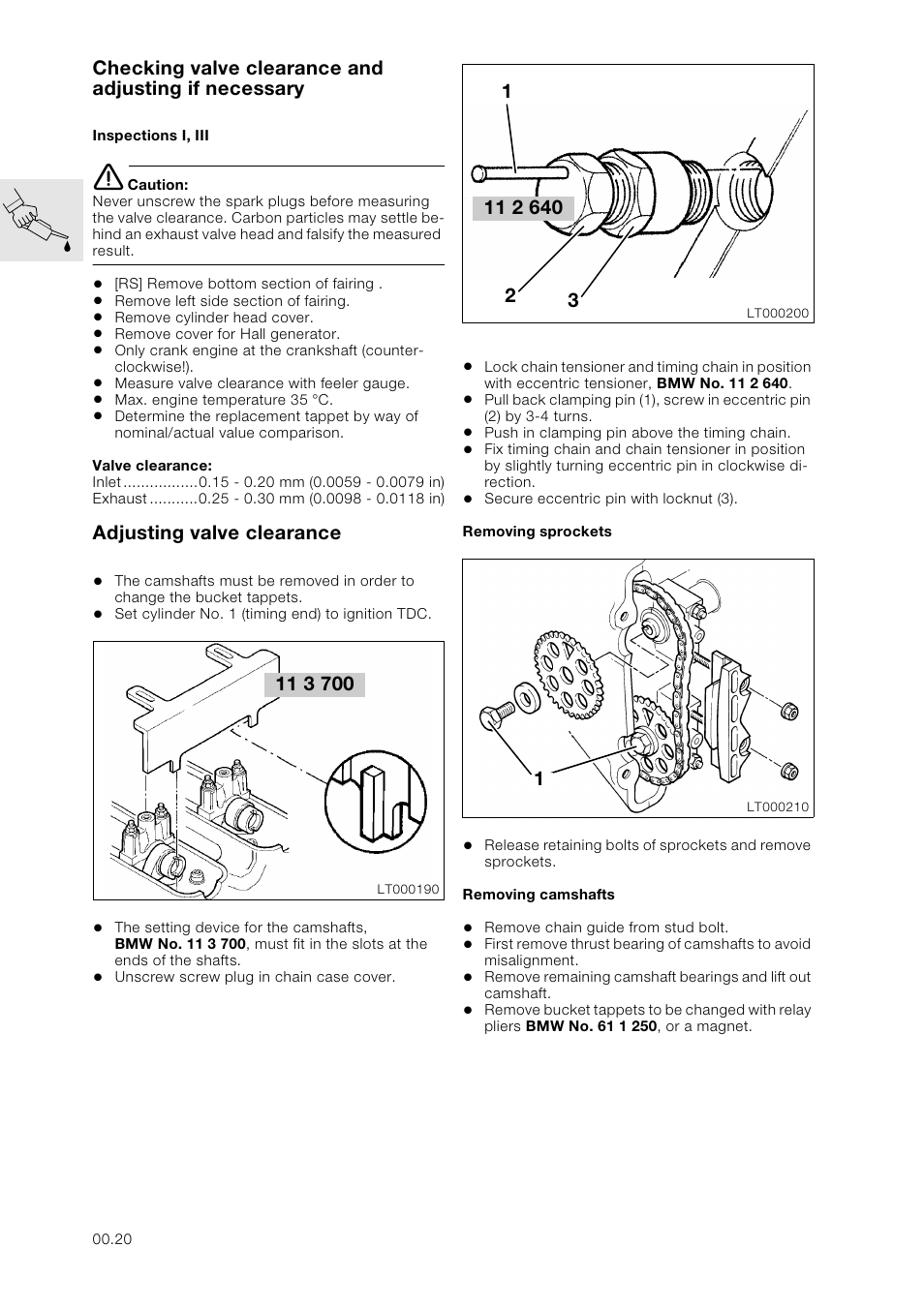 Checking valve clearance and adjusting if necessar, Inspections i, iii, Adjusting valve clearance | Removing sprockets, Removing camshafts, Removing sprockets removing camshafts | BMW K 1100 LT/RS User Manual | Page 28 / 364